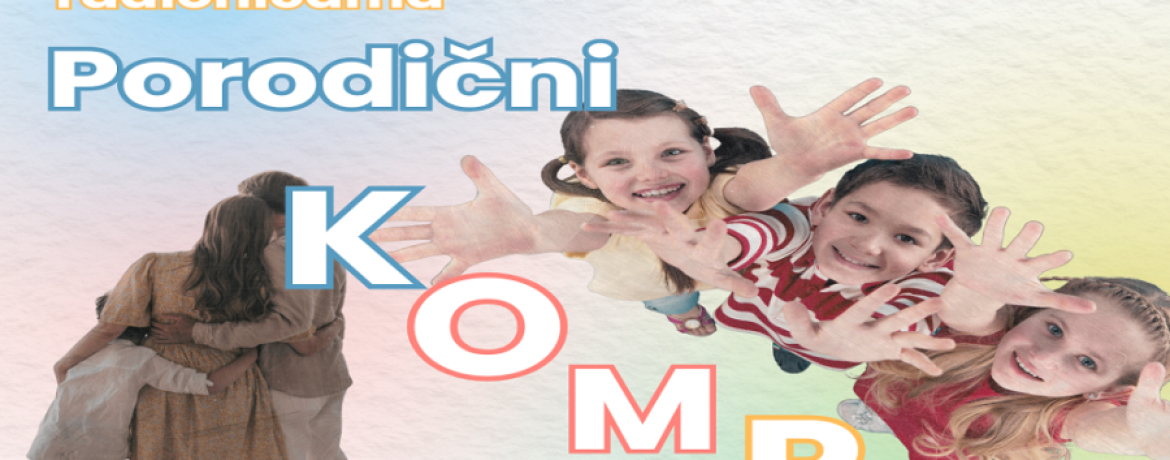 Javni poziv za roditelje i djecu za učešće na radionicama u okviru programa Porodični kompas