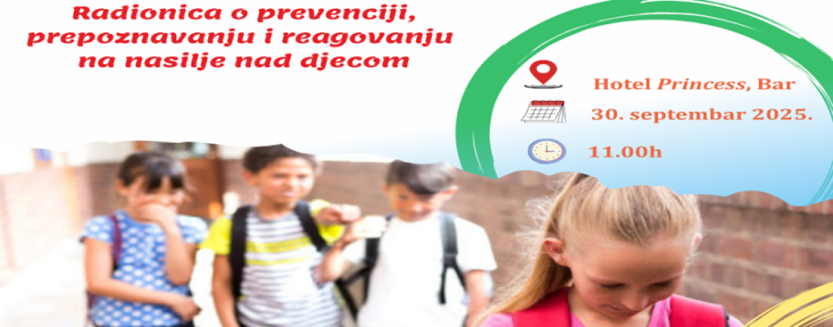 NAJAVA: UMHCG organizuje Radionicu o prevenciji, prepoznavanju i reagovanju na nasilje nad djecom