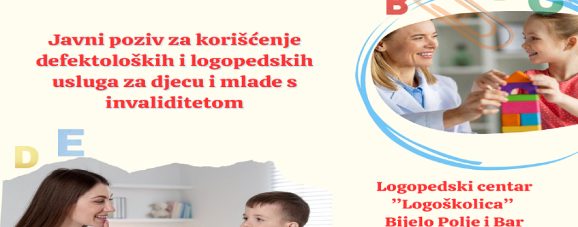 JAVNI POZIV za prijavu za korišćenje defektoloških i logopedskih usluga za djecu i mlade s invaliditetom