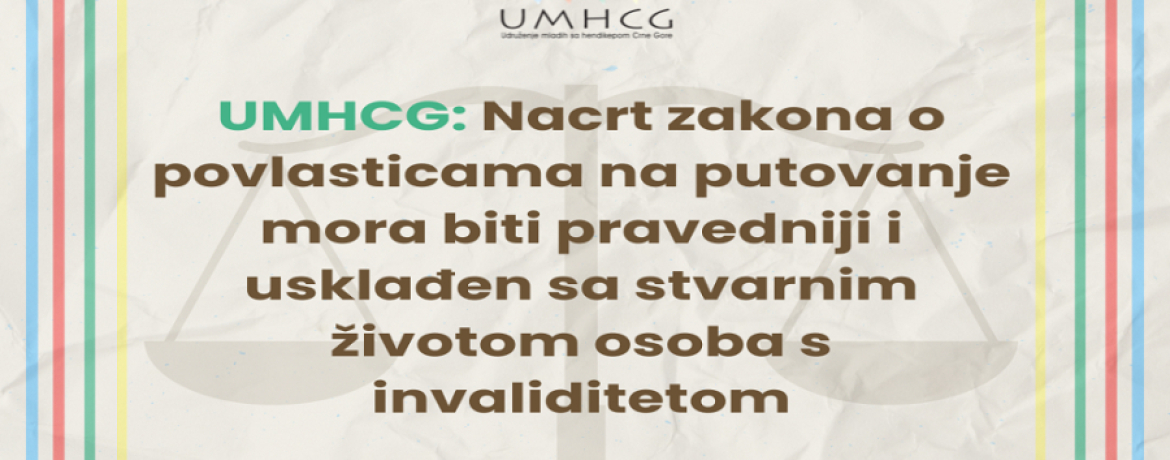 UMHCG: Nacrt zakona o povlasticama na putovanje mora biti pravedniji i usklađen sa stvarnim životom osoba s invaliditetom
