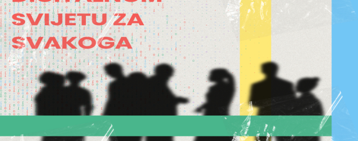 JEDNAK PRISTUP DIGITALNOM SVIJETU ZA SVAKOGA