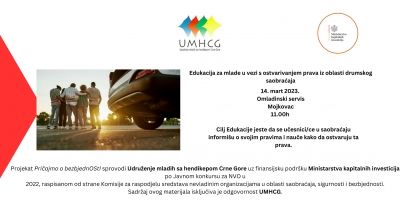 NAJAVA: UMHCG organizuje jednodnevnu Edukaciju za mlade u vezi s ostvarivanjem prava iz oblasti drumskog saobraćaja