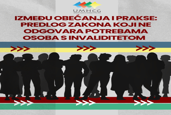 UMHCG: Između obećanja i prakse: Predlog zakona koji ne odgovara potrebama osoba s invaliditetom