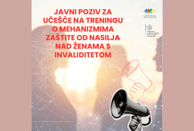 JAVNI POZIV ZA UČE&Scaron;ĆE NA TRENINGU O MEHANIZMIMA ZA&Scaron;TITE OD NASILJA NAD ŽENAMA S INVALIDITETOM