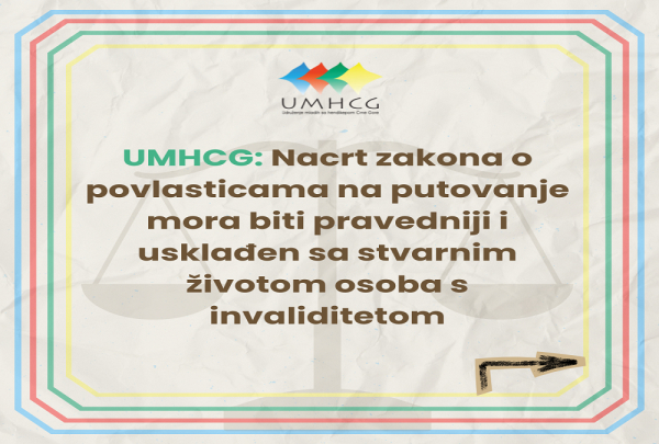UMHCG: Nacrt zakona o povlasticama na putovanje mora biti pravedniji i usklađen sa stvarnim životom osoba s invaliditetom